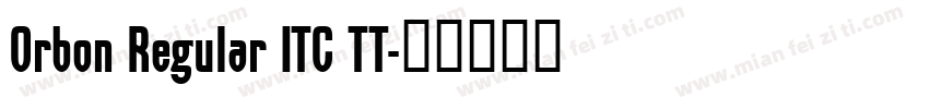 Orbon Regular ITC TT字体转换